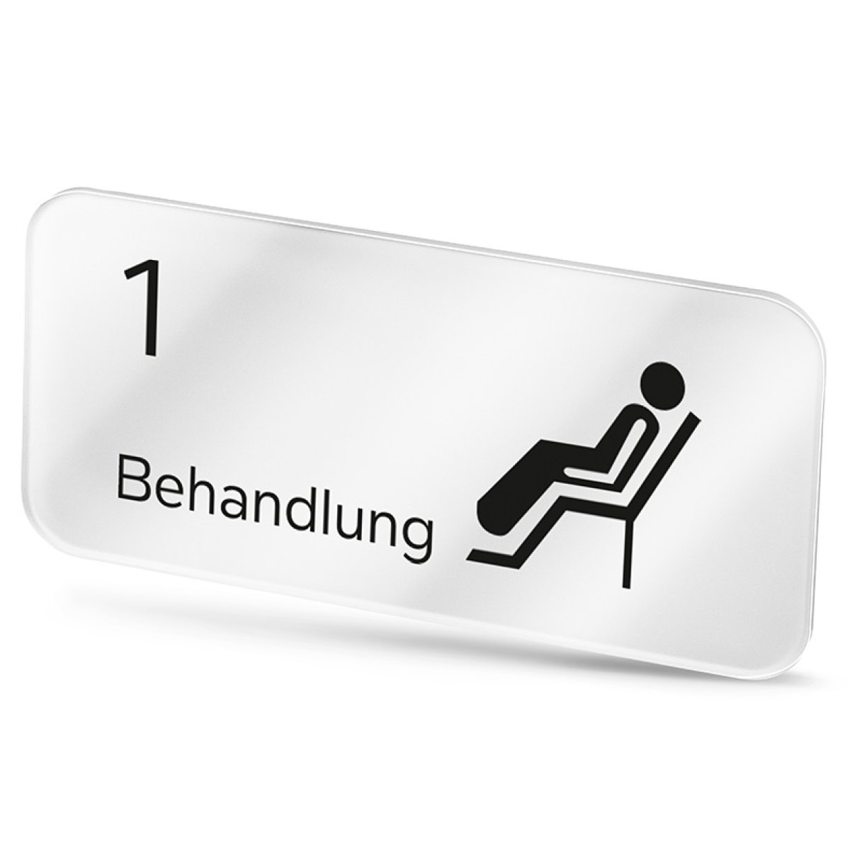 Plexiglasschild Behandlung 1, Schriftart: Cedora, Format: 13,5 x 6,8 cm, Form: Rechteck (Typ Bremen)